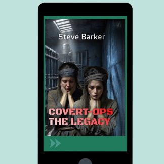 Covert Ops: The Legacy by Steve Barker eBook