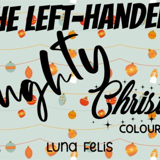 The Left-Handed Naughty Christmas Colouring Book by Luna Felis