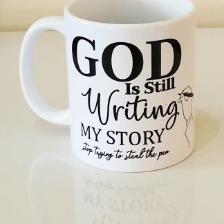 God is still writing my story mug Christianity Mug Motivational Gift Christening Gift